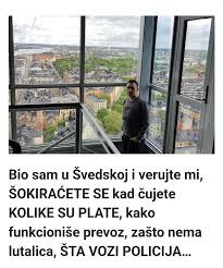 Bio sam u Švedskoj i verujte mi, ŠOKIRAĆETE SE kad čujete KOLIKE SU PLATE, kako funkcioniše prevoz, zašto nema lutalica, ŠTA VOZI POLICIJA…
