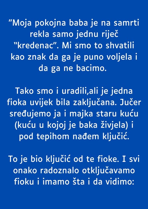 “Moja pokojna baba je na samrti rekla samo jednu riječ …”