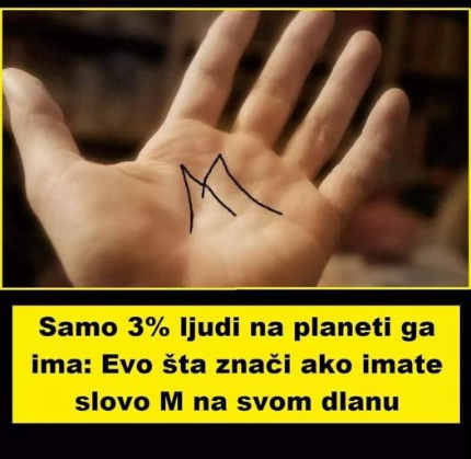 Samo 3% ljudi na cijeloj planeti ga ima: Znate li šta znači ako imate slovo M na svom dlanu Misterije dlanova: Što linije na našim dlanovima otkrivaju o nama?