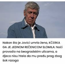 Nakon što je Jovici umrla žena, KĆERKA GA JE JEDNOM REČENICOM SLOMILA: Noći provodio na beogradskim ulicama, a djeca nisu htela da mu pređu prag zbog šok razoga