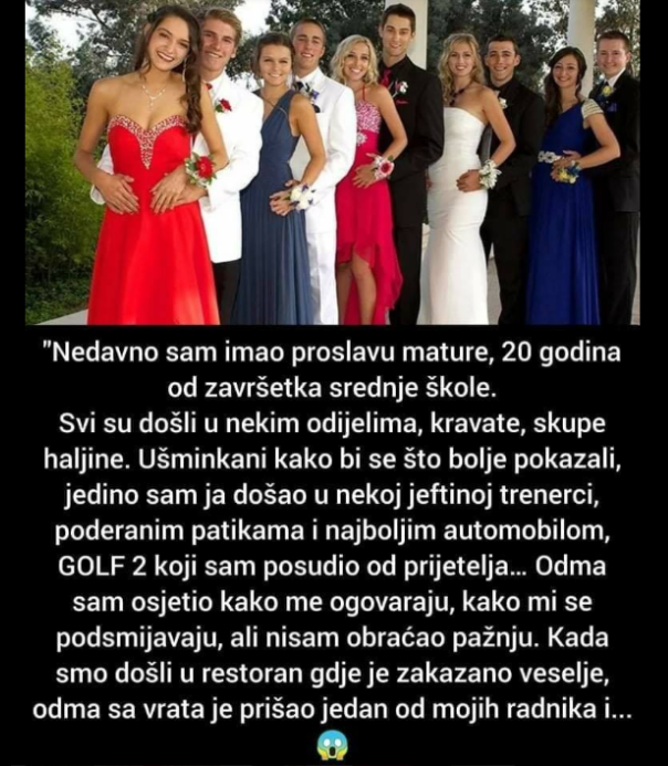 “Nedavno sam imao proslavu mature, 20 godina od završetka srednje škole”