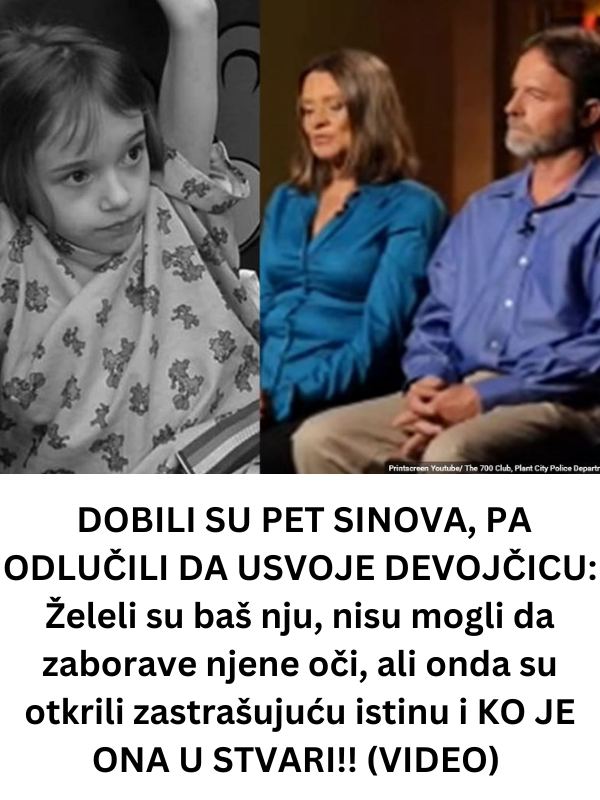 DOBILI SU PET SINOVA, PA ODLUČILI DA USVOJE DEVOJČICU: Želeli su baš nju, nisu mogli da zaborave njene oči, ali onda su otkrili zastrašujuću istinu i KO JE ONA USTVARI!