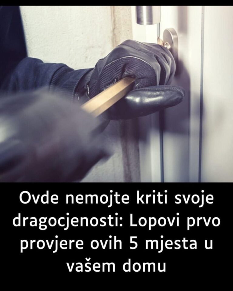 Ovde nemojte kriti svoje dragocjenosti: Lopovi prvo provjere ovih 5 mjesta u vašem domu