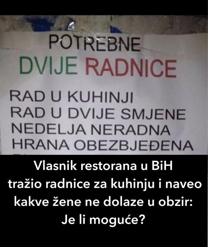 Vlasnik restorana u BiH tražio radnice za kuhinju i naveo kakve žene ne dolaze u obzir: Je li moguće