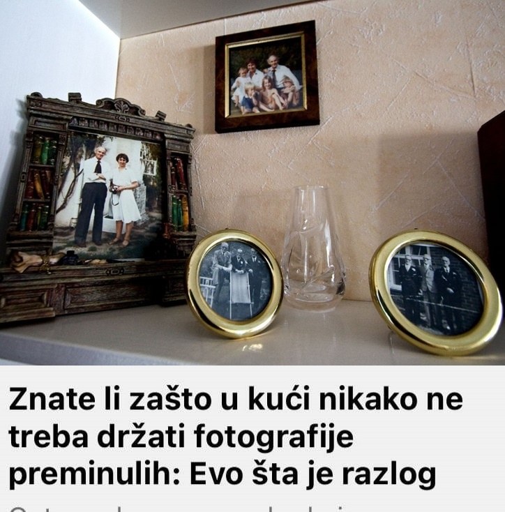 Znate li ZAŠTO u kući NIKAKO ne treba držati FOTOGRAFIJE preminulih: EVO K0JI JE RAZLOG