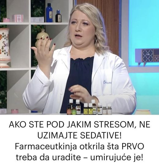 UMJESTO SEDATIVA: PRIRODNI NAČINI ZA UBLAŽAVANJE STRESA