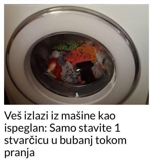 Veš izlazi iz mašine kao ispeglan: Samo stavite 1 stvarčicu u bubanj tokom pranja