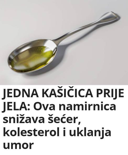 JEDNA KAŠIČICA PRIJE JELA: Ova namirnica snižava šećer, kolesterol i uklanja umor