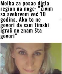 MOLBA ZA POSAO DIGLA REGION NA NOGE: “Živim sa svekrvom već 10 godina. Ako to ne govori da sam timski igrač ne znam šta govori”