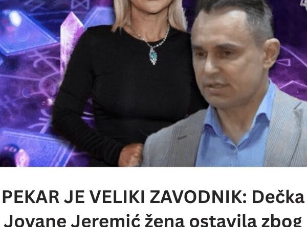 PEKAR JE VELIKI ZAVODNIK: Dečka Jovane Jeremić žena ostavila zbog poznate pevačice!!A POGLEDAJTE ZBOG KOGA JE DRAGAN OSTAVIO JOVANU!Od šoka nećete doć sebiii