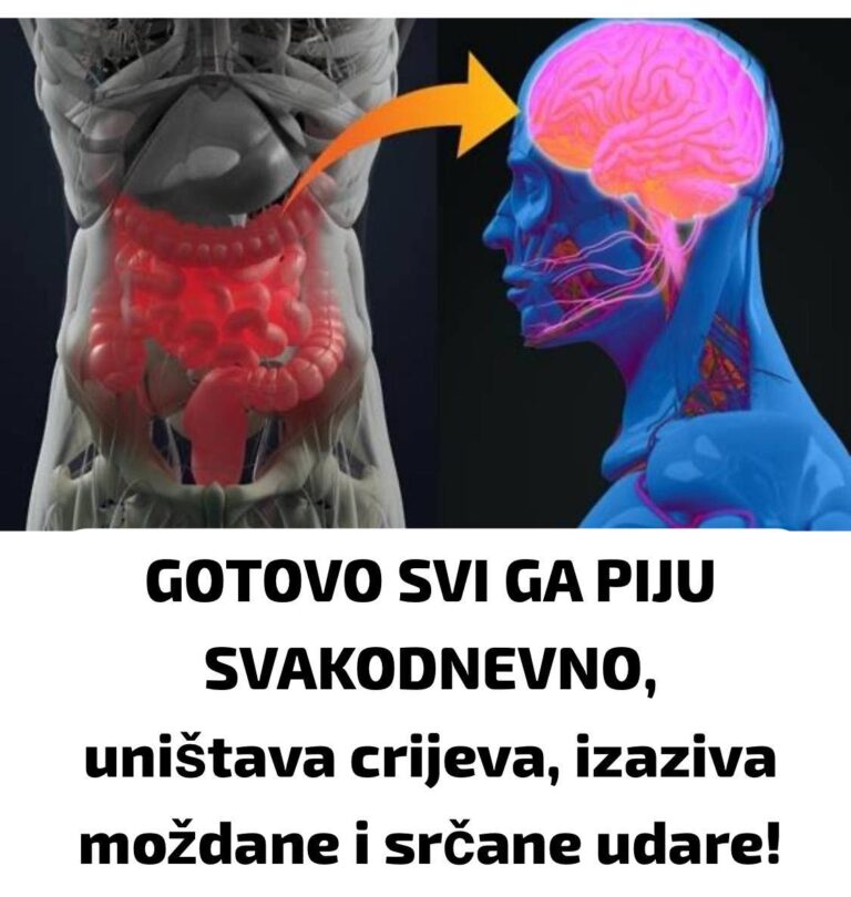 GOTOVO SVI GA PIJU SVAKODNEVNO, uništava crijeva, izaziva moždane i srčane udare!
