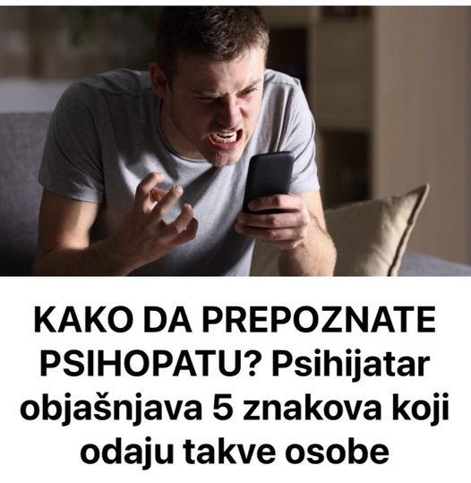 KAKO DA PREPOZNATE PSIHOPATU? Psihijatar objašnjava 5 znakova koji odaju takve osobe