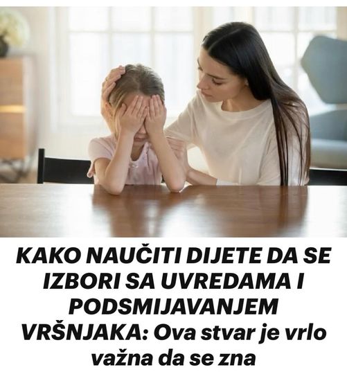 KAKO NAUČITI DIJETE DA SE IZBORI SA UVREDAMA I PODSMIJAVANJEM VRŠNJAKA: Ova stvar je vrlo važna da se zna