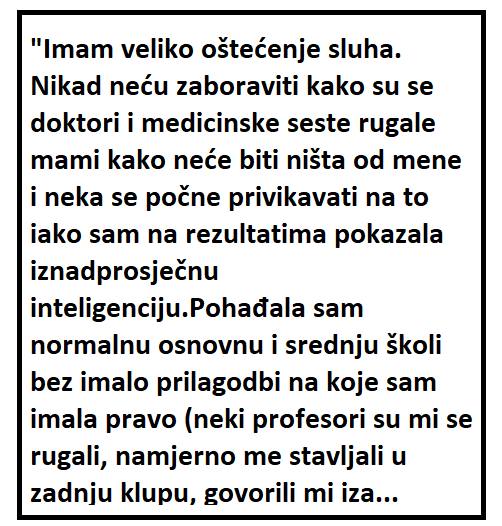 “Imam veliko oštećenje sluha, mnogi su mi se rugali..”