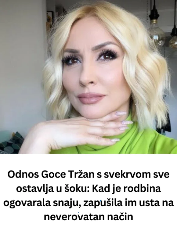 Odnos Goce Tržan s svekrvom sve ostavlja u šoku: Kad je rodbina ogovarala snaju, zapušila im usta na neverovatan način