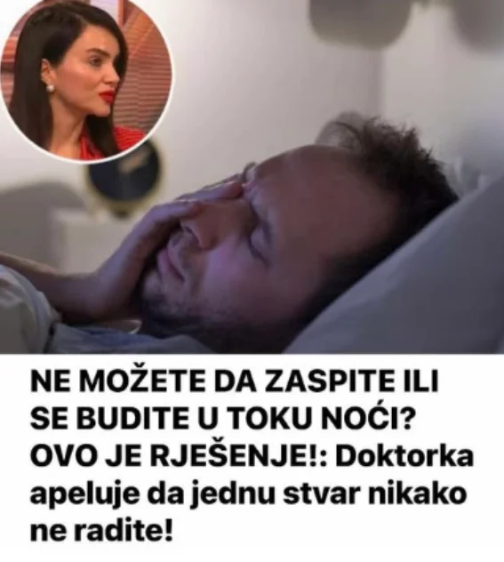 NE MOŽETE DA ZASPITE ILI SE BUDITE U TOKU NOĆI? OVO JE RJEŠENJE!: DOKTORKA apeluje da jednu stvar NIKAKO ne radite!