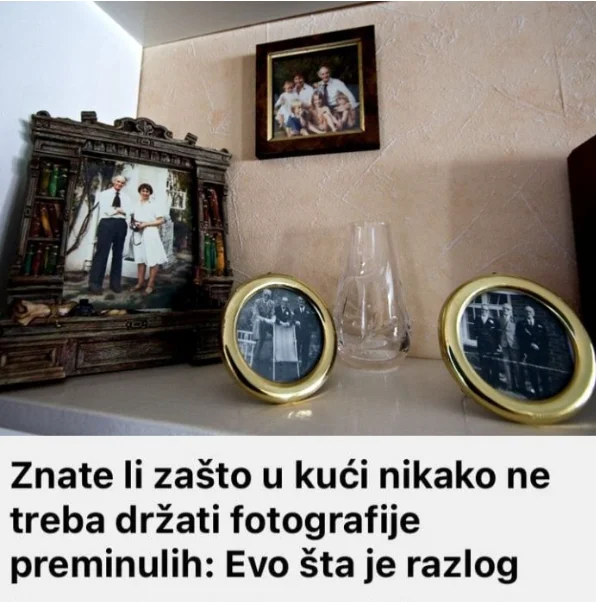 Znate li ZAŠTO u kući NIKAKO ne treba držati FOTOGRAFIJE preminulih: EVO K0JI JE RAZLOG