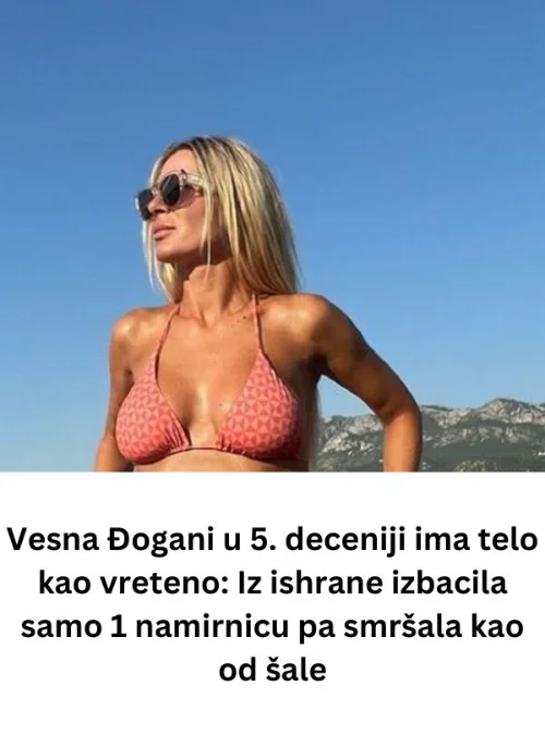 Vesna Đogani u 5. deceniji ima telo kao vreteno: Iz ishrane izbacila samo 1 namirnicu pa smršala kao od šale