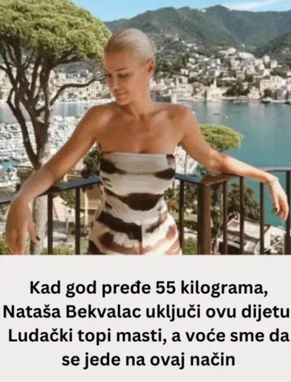 Kad god pređe 55 kilograma, Nataša Bekvalac uključi ovu dijetu: Ludački topi masti, a voće sme da se jede na ovaj način