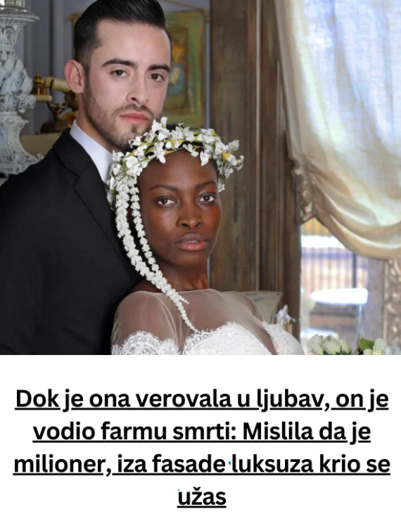 Dok je ona verovala u ljubav, on je vodio farmu smrti: Mislila da je milioner, iza fasade luksuza krio se užas