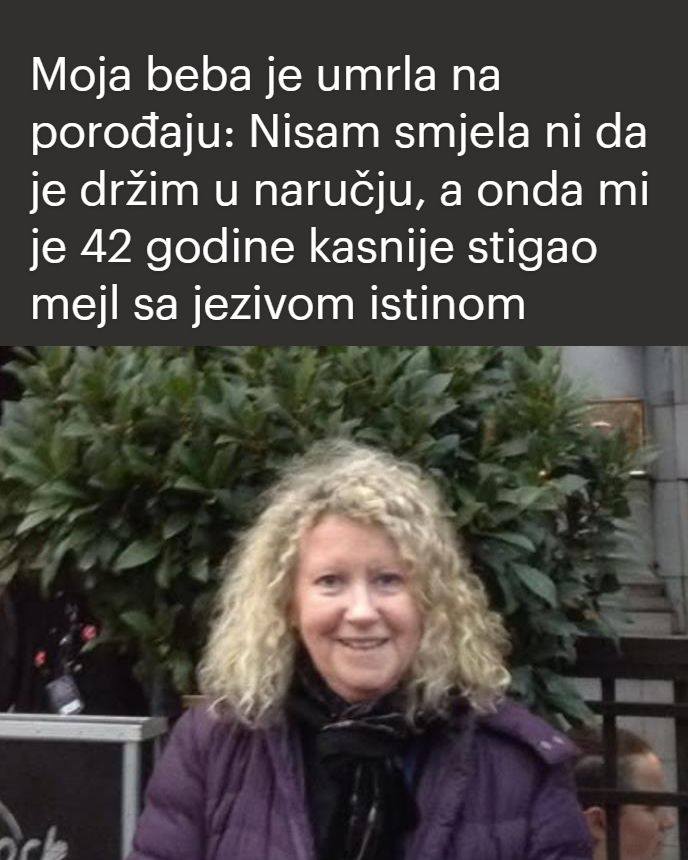 Moja beba je umrla na porođaju: Nisam smjela ni da je držim u naručju, a onda mi je 42 godine kasnije stigao mejl sa jezivom istinom