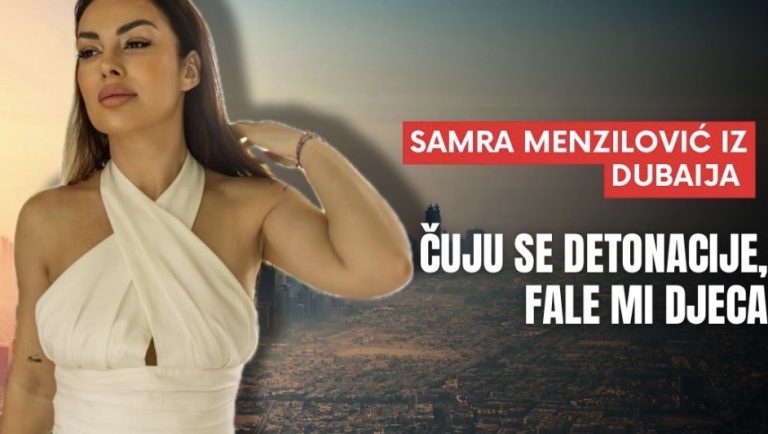 Samra Menzilović iz Dubaija: Čuju se detonacije, nedostaju mi moja djeca