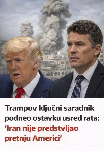 Trampov ključni saradnik podneo ostavku usred rata: “Iran nije predstavljao pretnju Americi”