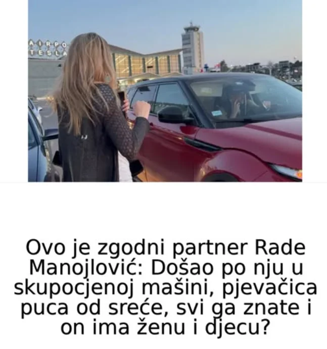 Ovo je zgodni partner Rade Manojlović: Došao po nju u skupocjenoj mašini, pjevačica puca od sreće, svi ga znate i on ima ženu i djecu?