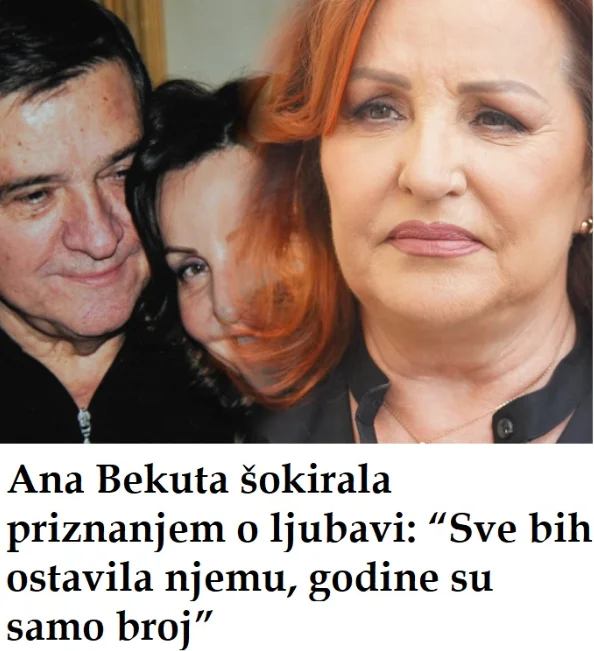 Ana Bekuta priznala: “Sve bih ostavila njemu, godine su samo broj”!