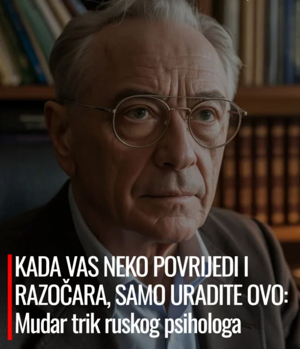 KADA VAS NEKO POVRIJEDI I RAZOČARA, SAMO URADITE OVO: Mudar trik ruskog psihologa