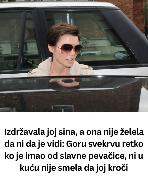 Izdržavala joj sina, a ona nije želela da ni da je vidi: Goru svekrvu retko ko je imao od slavne pevačice, ni u kuću nije smela da joj kroči