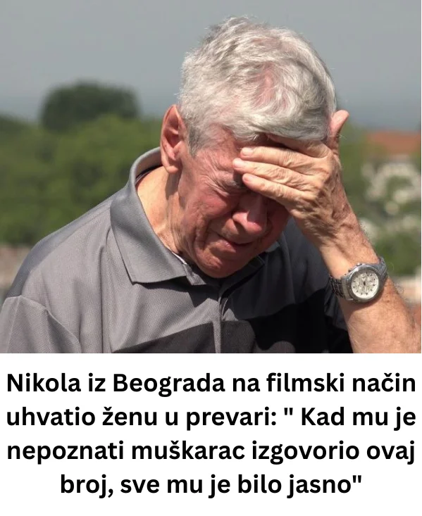 Nikola iz Beograda na filmski način uhvatio ženu u prevari: ” Kad mu je nepoznati muškarac izgovorio ovaj broj, sve mu je bilo jasno”