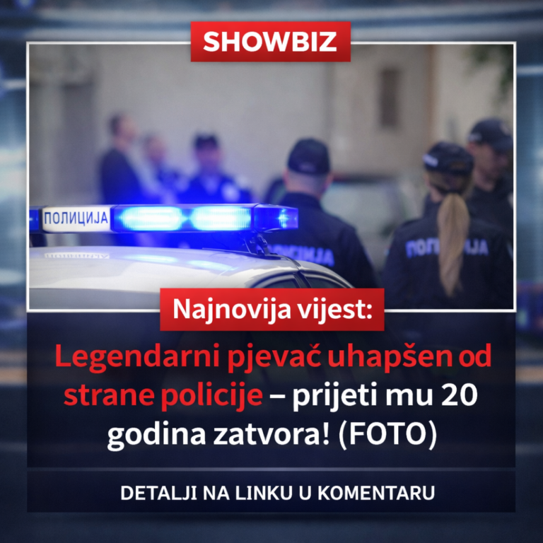 Najnovija vijest: Legendarni pjevač uhapšen od strane policije – prijeti mu 20 godina zatvora! (FOTO)