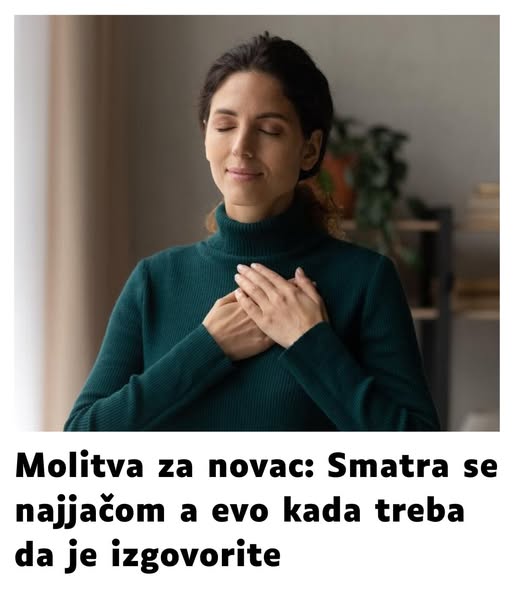 M0LITVA ZA N0VAC: Smatra se NAJJAČ0M, a evo kada treba da je IZG0V0RITE