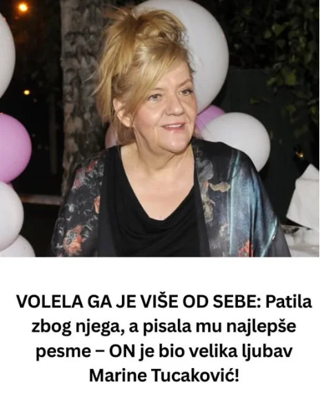 VOLELA GA JE VIŠE OD SEBE: Patila zbog njega, a pisala mu najlepše pesme – ON je bio velika ljubav Marine Tucaković!