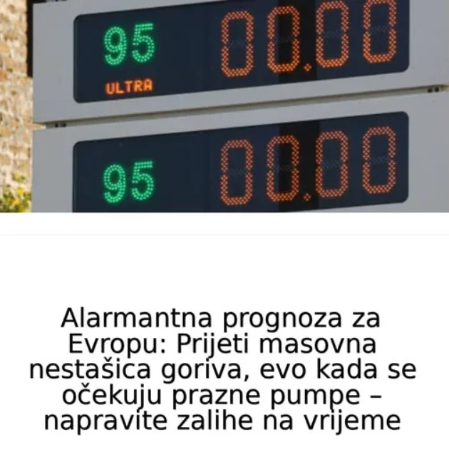 Alarmantna prognoza za Evropu: Prijeti masovna nestašica goriva, evo kada se očekuju prazne pumpe – napravite zalihe na vrijeme