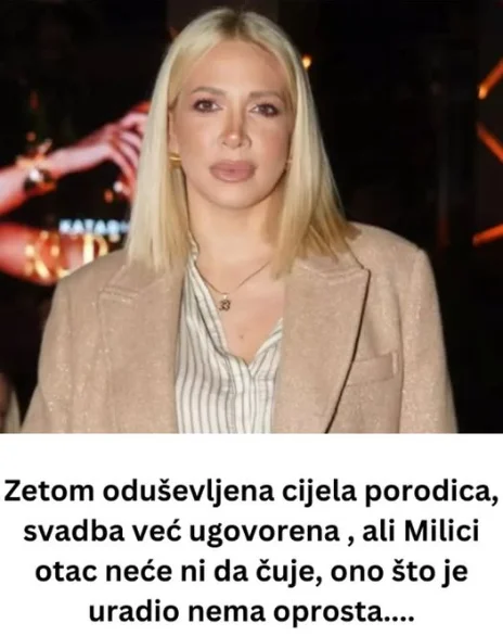 Zetom SVl 0DUŠEVLJENl, svadba već ugovorena , ali Milici otac neće ni da čuje, ono što je uradio nema oprosta….
