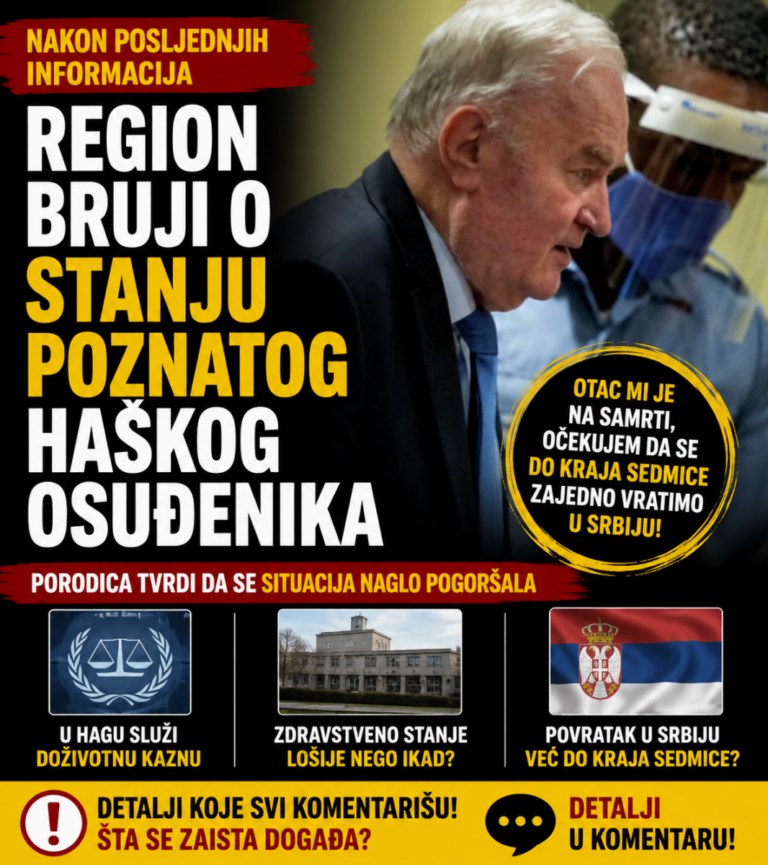 Nakon posljednjih informacija region bruji o stanju poznatog haškog osuđenika