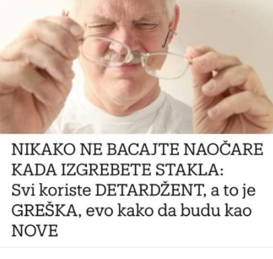 NIKAKO NE BACAJTE NAOČARE KADA IZGREBETE STAKLA: Svi koriste DETARDŽENT, a to je GREŠKA, evo kako da budu kao NOVE