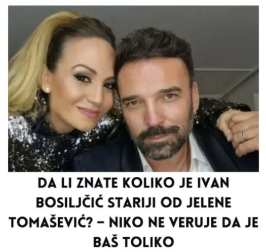 EVO koliko je Ivan Bosiljčić stariji od Jelene Tomašević? – Niko ne veruje da je baš toliko