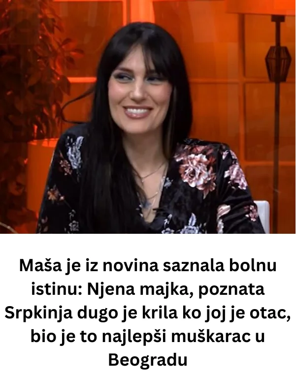 Maša je iz novina saznala bolnu istinu: Njena majka, poznata Srpkinja dugo je krila ko joj je otac, bio je to najlepši muškarac u Beogradu