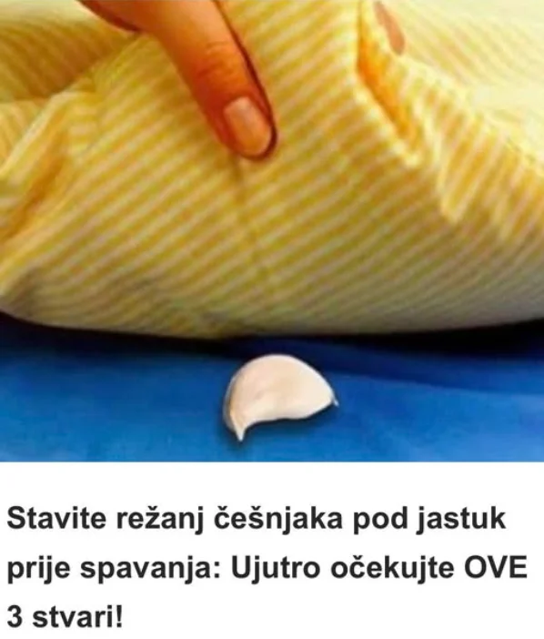 Stavite režanj češnjaka pod jastuk prije spavanja: Ujutro očekujte OVE 3 stvari!