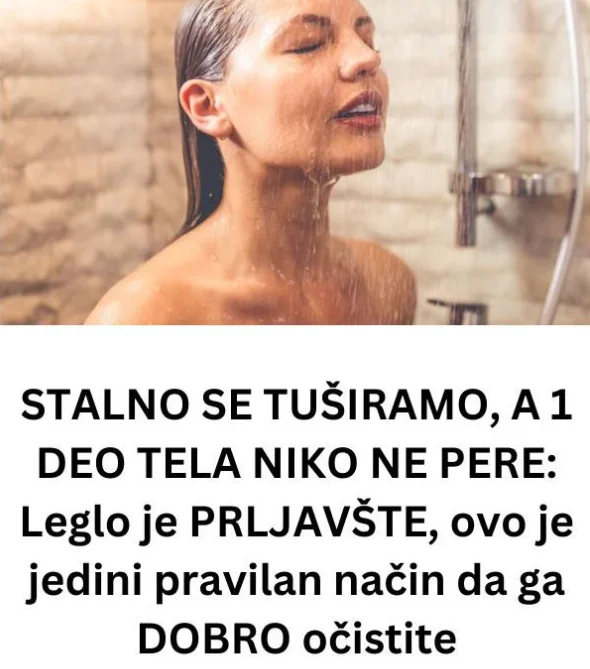 STALNO SE TUŠIRAMO, A 1 DEO TELA NIKO NE PERE: Leglo je PRLJAVŠTE, ovo je jedini pravilan način da ga DOBRO očistite