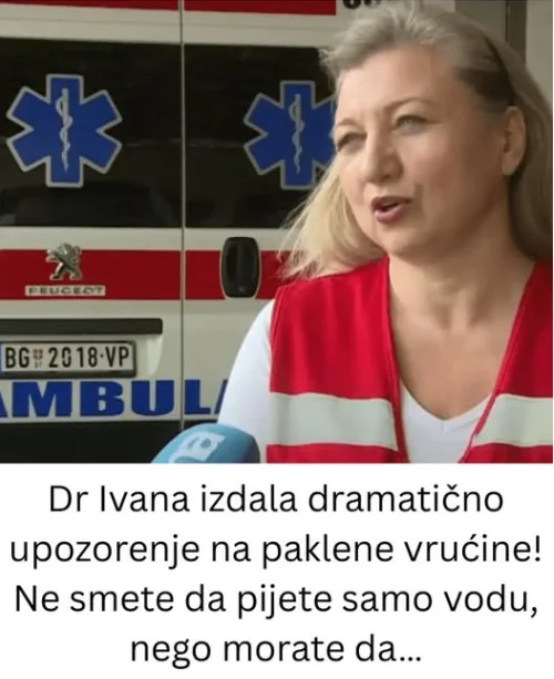 Dr Ivana izdala dramatično upozorenje na paklene vrućine! Ne smete da pijete samo vodu, nego morate da…