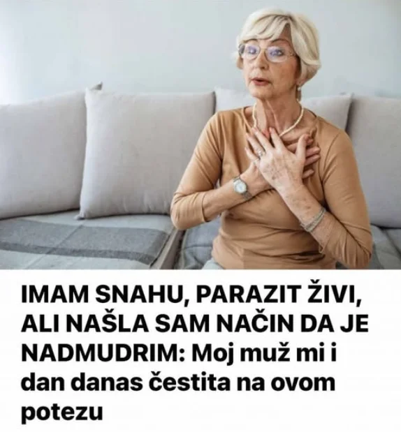 IMAM SNAHU, PARAZIT ŽIVI, ALI NAŠLA SAM NAČIN DA JE NADMUDRIM: Moj muž mi i dan danas čestita na ovom potezu