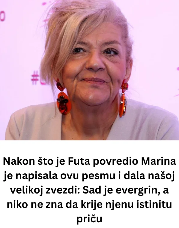 Nakon što je Futa povredio Marina je napisala ovu pesmu i dala našoj velikoj zvezdi: Sad je evergrin, a niko ne zna da krije njenu istinitu priču