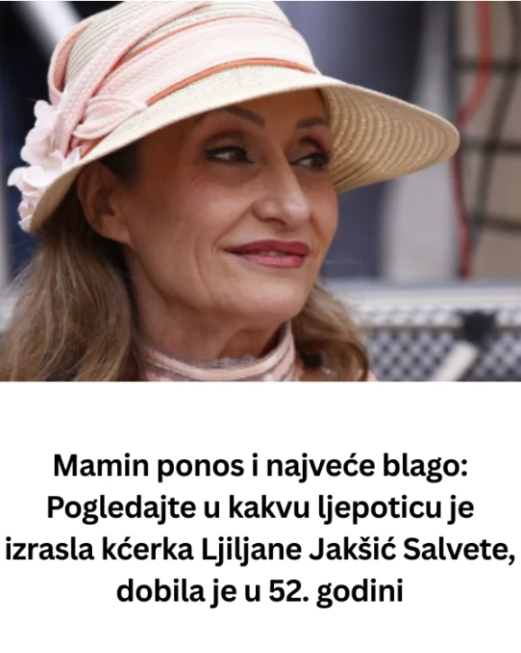 Mamin ponos i najveće blago: Pogledajte u kakvu ljepoticu je izrasla kćerka Ljiljane Jakšić Salvete, dobila je u 52. godini