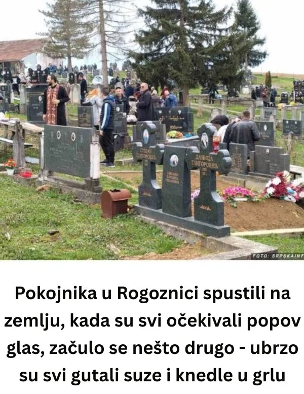 Pokojnika u Rogoznici spustili na zemlju, kada su svi očekivali popov glas, začulo se nešto jezivo: Svi su gutali suze i knedle u grlu