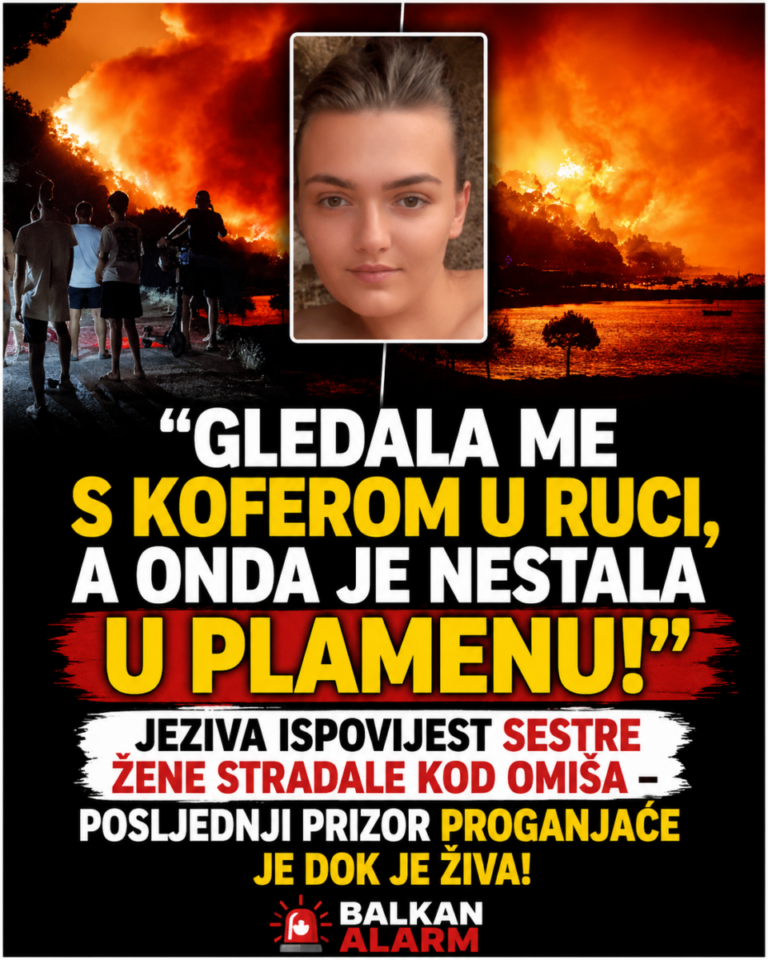 „GLEDALA ME S KOFEROM U RUCI, A ONDA JE NESTALA U PLAMENU!“ JEZIVA ISPOVIJEST SESTRE žene stradale kod Omiša – posljednji prizor PROGANJAĆE JE DOK JE ŽIVA!