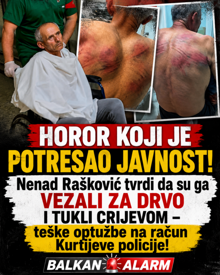 HOROR KOJI JE POTRESAO JAVNOST! Nenad Rašković tvrdi da su ga VEZALI ZA DRVO I TUKLI CRIJEVOM – teške optužbe na račun Kurtijeve policije!